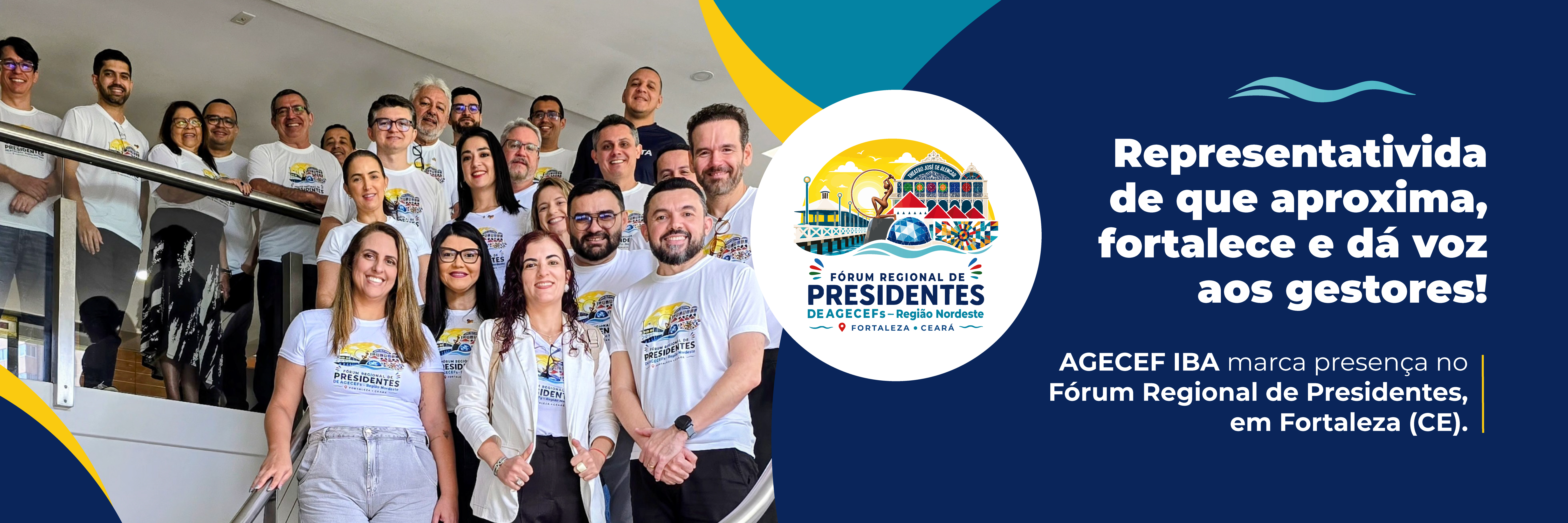 AGECEF IBA participa dos debates do Fórum Regional de Presidentes em Fortaleza
